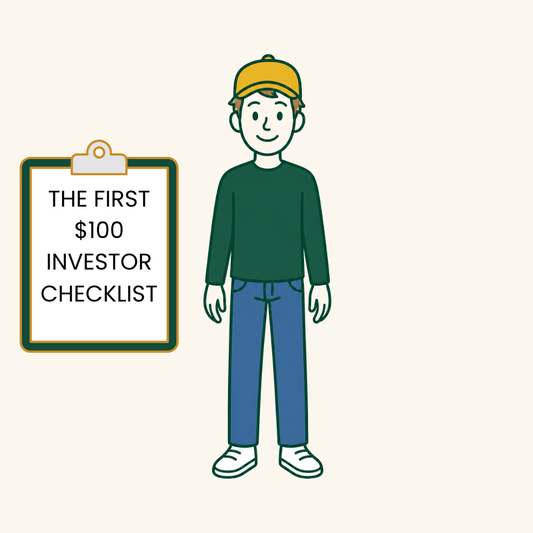 The First $100 Investor Checklist